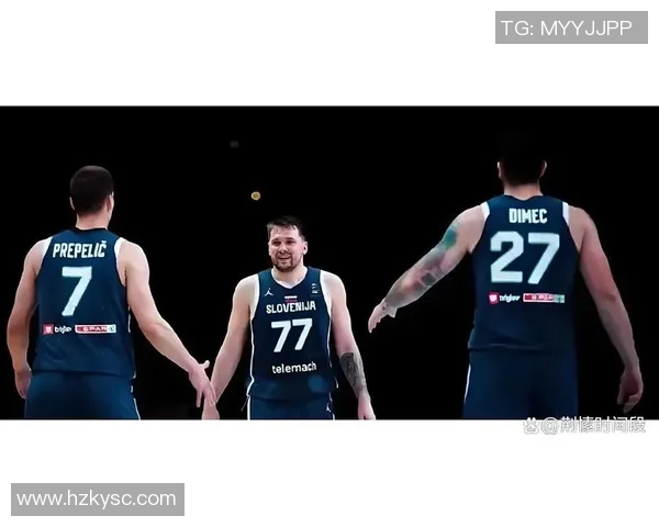 东契奇与约基奇巅峰对决斯洛文尼亚在国际赛中险胜塞尔维亚